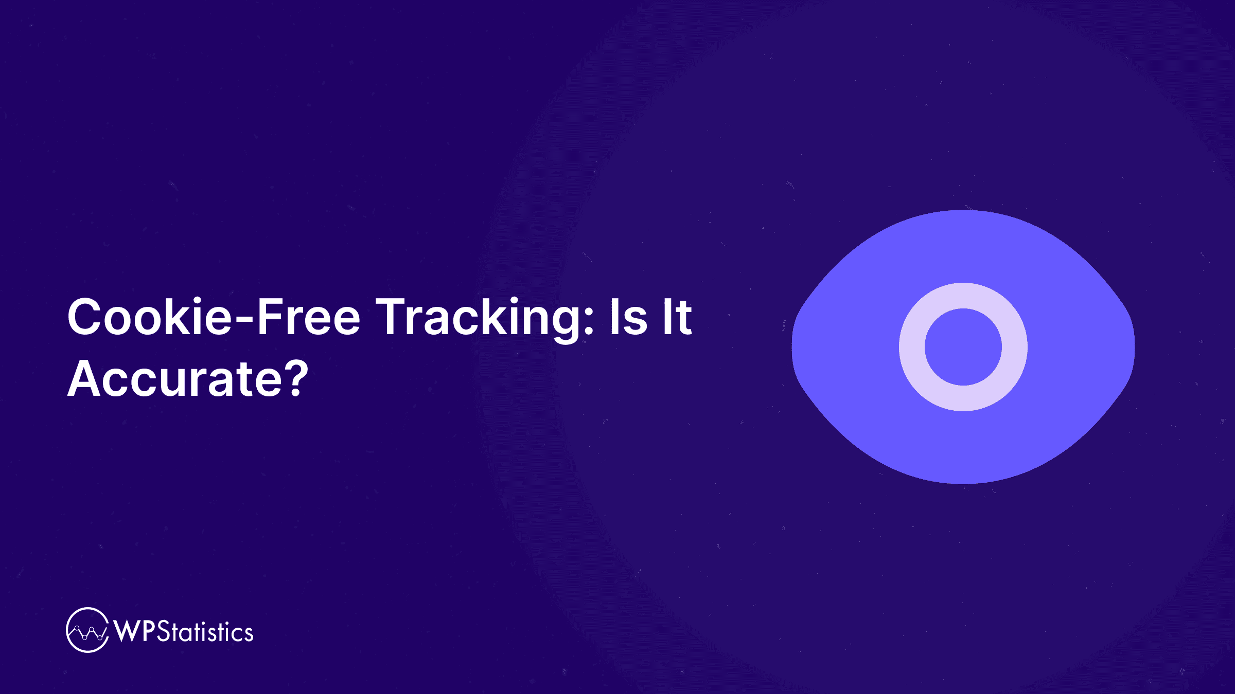 Cookie-Free Tracking: Is It Accurate?