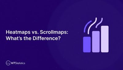 Heatmaps vs. Scrollmaps: What’s the Difference?
