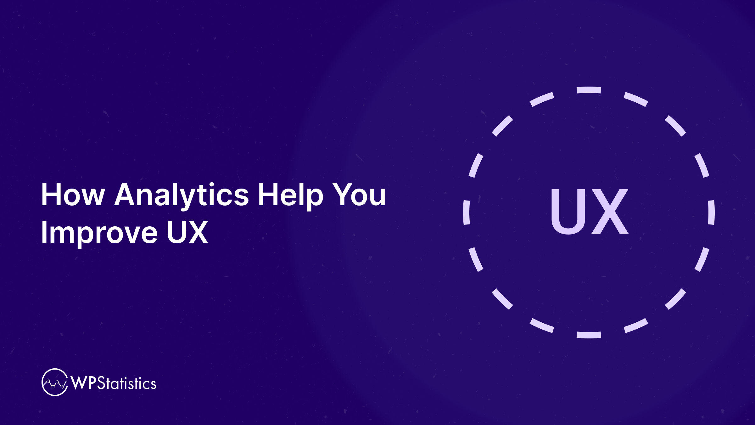 How Analytics Help You Improve UX
