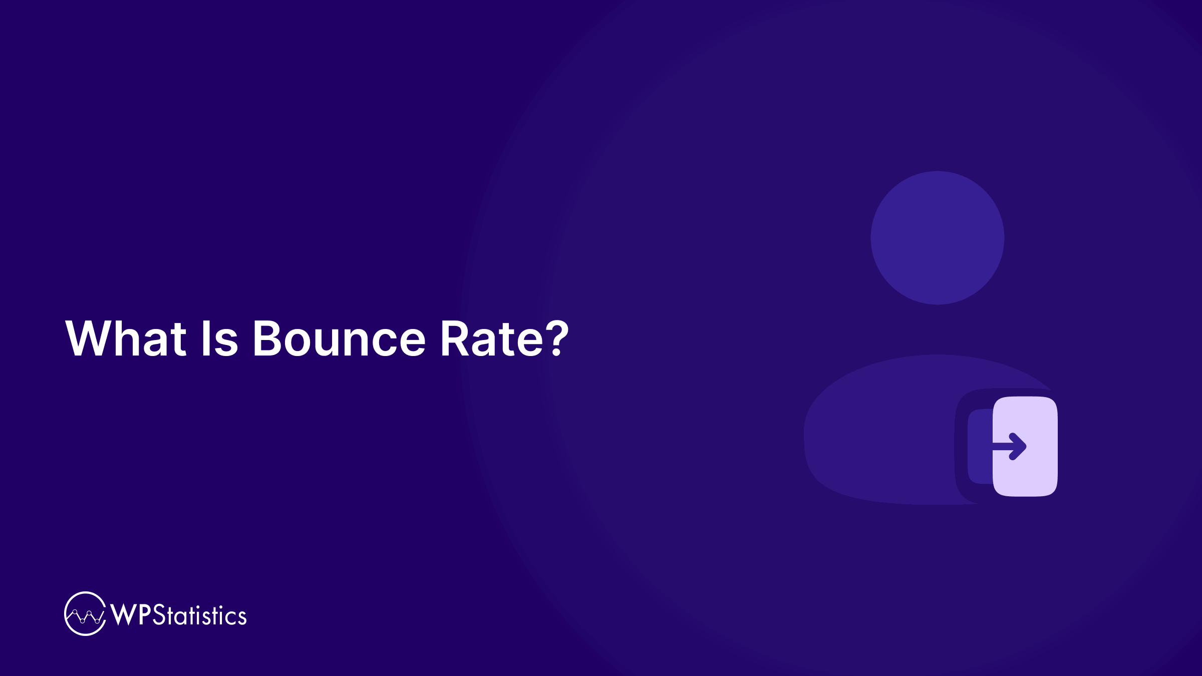 What Is a Bounce Rate? Why It Matters for Your WordPress Site