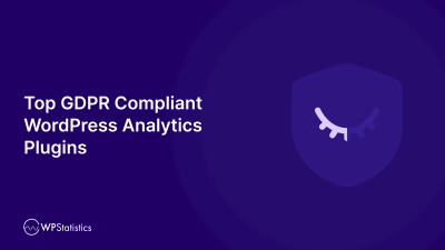 8 Top GDPR Compliant WordPress Analytics Plugins in 2026