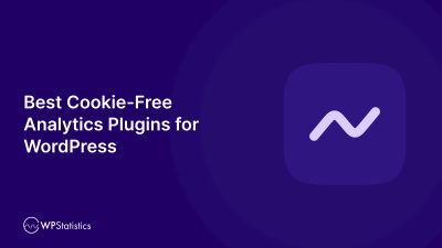 10 Best Cookie-Free Analytics Plugins for WordPress in 2026
