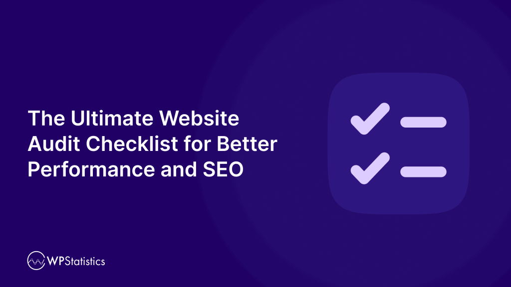 Website Audit Checklist: Complete 2026 Guide + 35 Tips