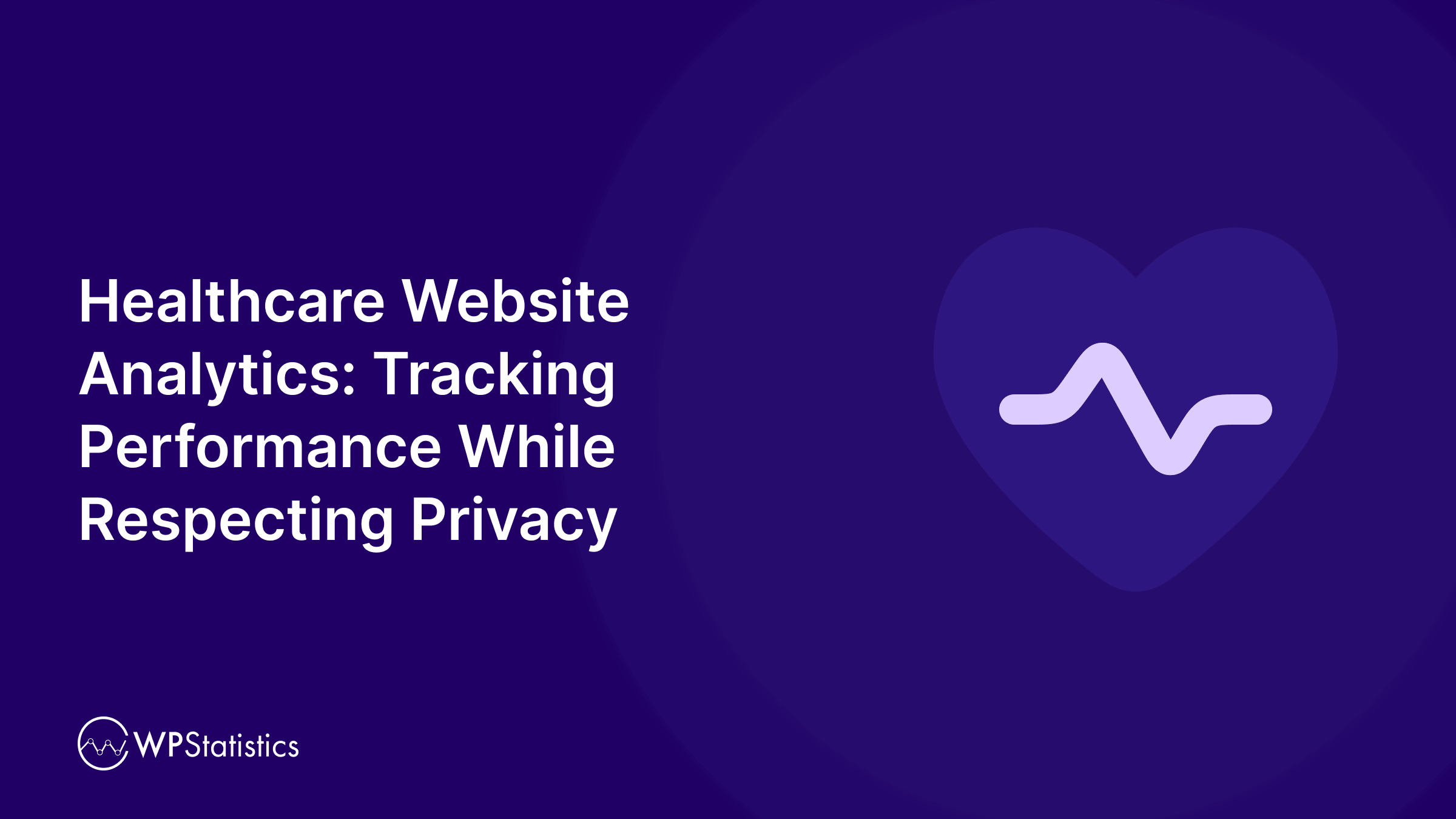Healthcare analytics dashboard showing privacy-safe website performance metrics